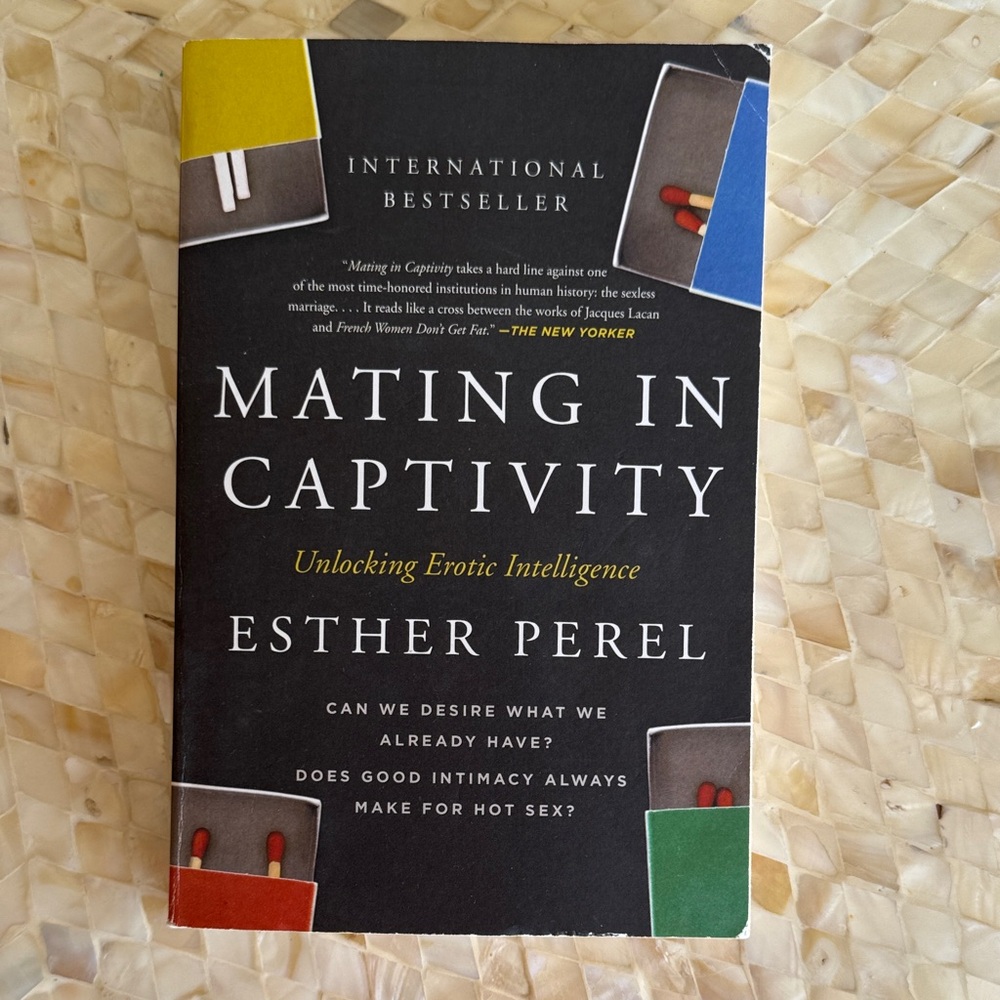 Mating in Captivity by Esther Perel